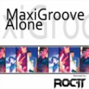 MaxiGroove - Alone