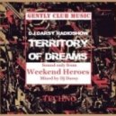Dj Darsy - Radio Show Territory of Dreams (Art. Weekend Heroes)