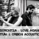Gorchitza - Love Again (Quantum & Orbion Acoustic Mix)
