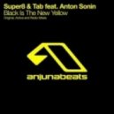 Super8 & Tab feat. Anton Sonin - Black Is New Yellow (Grifas Remix)