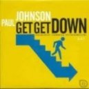Paul Johnson - Get Get Down