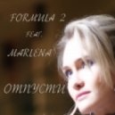 Formula 2 feat. Marlena - Отпусти