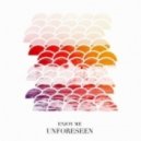 Enjoy Me - Unforeseen