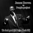 James Brown vs. Purple Project - We Feel Good