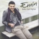 Emin - Baby Get Higher (Seamus Haji Club Mix)