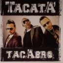 Tacabro - Tacata