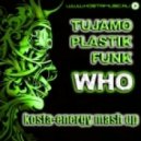 Tujamo & Plastik Funk - Who
