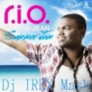 R I O Ft U-Jean - Summer jam
