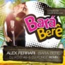 Alex Ferrari - Bara bara Bere bere (DJ Kostas & DJ Yonce Remix Radio Edit Remix)