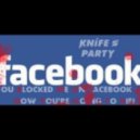 Knife Party - Internet Friends