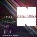 Neutralize - Shining Through The Light