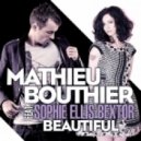 Mathieu Bouthier feat. Sophie Ellis-Bextor - Beautiful (Mischa Daniels Remix)
