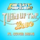 Far East Movement ft. Cover Drive - Turn Up The Love (Eddie Mono Club Upgrade)