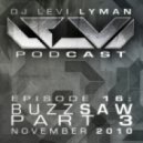 Levi Lyman - Episode 16: Buzzsaw Part 3 (November 2010)