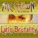 Mc Crown - Latin Brutality (Andrey Gorkin Remix)
