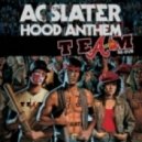 AC Slater - Hood Anthem