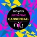 Cannonball (REL1 Re-Rub) - Showtek and Justin Prime ()