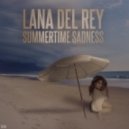 Lana Del Ray - Summertime Sadness
