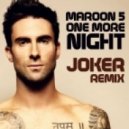 Maroon 5 - One More Night (Joker Remix)