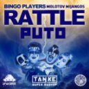 Bingo Players Vs Molotov & Mijangos - Rattle Puto (Tanke Super Mashup)