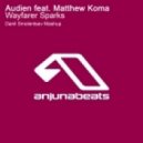 Audien feat. Matthew Koma - Wayfarer Sparks