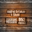 Andrei Butakov & SNeM - Vertifight Moscow Podcast 052 (02.11.12)