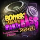 Bombs Away - Party Bass