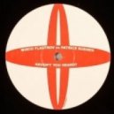 Mirco Flastrov vs Patrice Rush - Haven't You Heard?