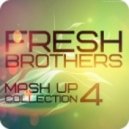 Franz Novotny & John Dahlback - Pressure (Fresh Brothers Mash Up)