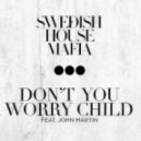 Y2Z , Swedish House Mafia - Dont You Worry Child