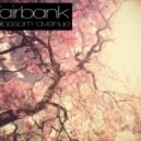 Fairbank - Blossom Avenue (Original Mix)