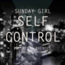 Sunday Girl - Self Control