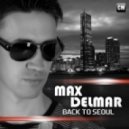 Max Delmar - Back To Seoul (Extended Mix)
