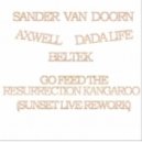 Beltek vs Dada Life vs Axwell - Go Feed The Resurrection Kangaroo (Sunset Live Rework)