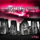 DJ Sakin & Friends - Braveheart 2013