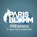 Paris Blohm feat. Angel Taylor - Presence