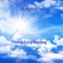 DJ Roffee - These Easy Feeling