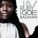 Ruby Goe - Badman (Tough Love Dub)