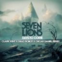 Seven Lions - Days To Come (feat. Fiora - Clark Kent x Dead Robot x Oscar Daniel Remix)