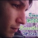 Roman M.O.R.P.H. - Sweetheart Melody