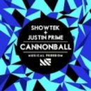 Showtek, Justin Prime - Cannonball