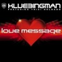 Klubbingman - Love Message (South Blast! 2013 Re-Work)