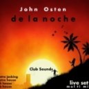 John Osten - de la Noche (house live set)