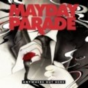 Mayday Parade - I Swear This Time I Mean It