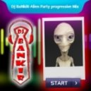 Dj BaNkiR - Alien Party Progresіive Mix (Night Club Etag)