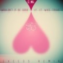 CoMa - Wouldn't It Be Good If It Was True