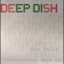 Deep Dish, Chuckie vs. Niels Van Gogh - Say Hello