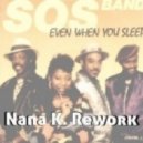 SOS Band - Even When You Sleep