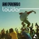 DJ Fresh feat. Sian Evans - Louder (Dj Amor Remix)
