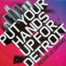 Fedde Le Grand - Put Your Hands Up For Detroit 2013